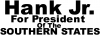 Hank Jr For President Southern States Country car-window-decals-stickers