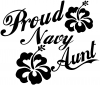 Proud Navy Aunt Hibiscus Flowers Military Car or Truck Window Decal