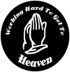 Working Hard to get to Heaven Christian Car Truck Window Wall Laptop Decal Sticker
