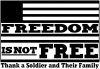 Freedom is NOT Free Military Car or Truck Window Decal