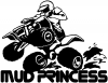 Mud Princess 4 Wheeler Off Road Car or Truck Window Decal