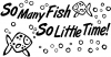 So Many Fish So Little Time Hunting And Fishing Car or Truck Window Decal