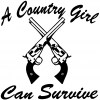 A Country Girl Can Survive Crossed Pistols Girlie Car or Truck Window Decal