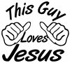 This Guy Loves Jesus God Christian Car Truck Window Wall Laptop Decal Sticker