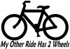 My Other Ride Has Two Wheels Bicycle Funny Car Truck Window Wall Laptop Decal Sticker