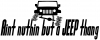 offroad Aint nuthin but a JEEP thang  Off Road car-window-decals-stickers
