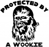 Star Wars Protected By A Wookie Sci Fi Car Truck Window Wall Laptop Decal Sticker