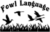 Fowl Language Duck Pond Hunting And Fishing car-window-decals-stickers