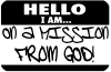 Hello I Am On A Mission From God Christian Car Truck Window Wall Laptop Decal Sticker