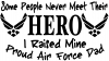 Some People Never Meet Their Hero I Raised Mine Proud Air Force Dad Military Car Truck Window Wall Laptop Decal Sticker