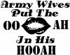 Army Wives Put The OO AH In His HOOAH Military Car or Truck Window Decal