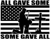 All Gave Some Some Gave All Flag Soldier Military Car or Truck Window Decal