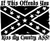 If This Offends You Kiss My Country Ass Confederate Flag Rebel Country Car Truck Window Wall Laptop Decal Sticker