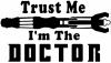 Doctor Who Sonic Screwdriver Trust Me Im The Doctor Sci Fi Car or Truck Window Decal