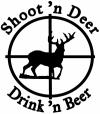 Shoot N Deer Drink N Beer Scope Hunting And Fishing Car Truck Window Wall Laptop Decal Sticker
