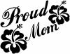 Proud Mom Hibiscus Flowers Girlie car-window-decals-stickers