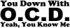 Down With OCD OPP Parody Funny Car Truck Window Wall Laptop Decal Sticker