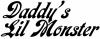 Daddys Lil Monster Sci Fi Car or Truck Window Decal