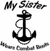 My Sister Wears Combat Boots Navy Military Car Truck Window Wall Laptop Decal Sticker