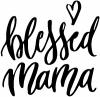 Blessed Mama with Heart Girlie Car or Truck Window Decal