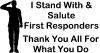 I Stand With and Salute First Responders  First Responders Car Truck Window Wall Laptop Decal Sticker