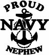 Proud Navy Nephew With Navy Anchor Logo Military Car Truck Window Wall Laptop Decal Sticker