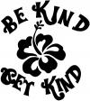 Be Kind Get Kind Flower Flowers And Vines car-window-decals-stickers