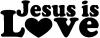 Jesus is Love Christian Car Truck Window Wall Laptop Decal Sticker