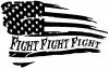 Fight Fight Fight American Flag Patriotic Car Truck Window Wall Laptop Decal Sticker