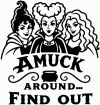 Amuck Around Find Out Car Witch Truck Vinyl Window Decal Sticker Gothic Halloween Car or Truck Window Decal