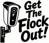 Get The Flock Out Remove Flock Cameras Car or Truck Vinyl Window Decal Sticker Patriotic Car or Truck Window Decal