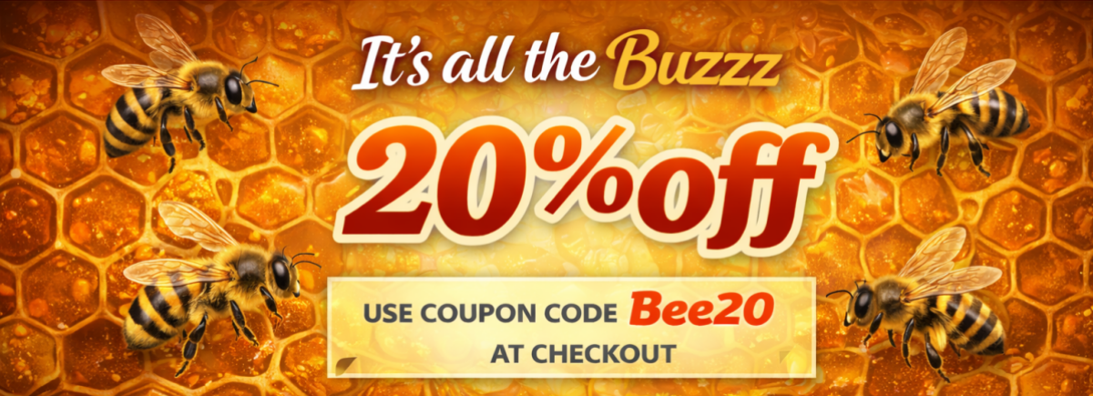 Get <span style="font-size:24px;"><b>20% OFF</b></span> your order. Use coupon code <span style="font-size:24px;"><b>Bee20</b></span> at checkout.